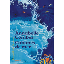 ISBN Cabanes de mer : Le livre de Annabelle Combes, Roman, 352 pages