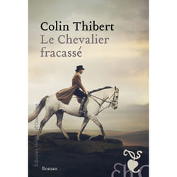 ISBN Le Chevalier fracassé : Le livre de Colin Thibert