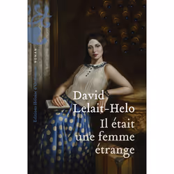 ISBN Il était une femme étrange : Le livre de David Lelait-Helo, Roman, 176 pages
