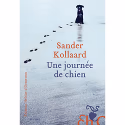 ISBN Une journee de chien : Le livre de Sander Kollaard, Roman, 192 pages