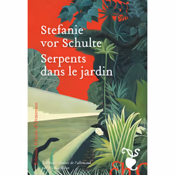ISBN Serpents dans le jardin : Le livre de Stefanie vor Schulte, Roman, 208 pages