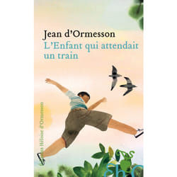 ISBN L'enfant qui attendait un train : Le livre de Jean d&#039; Ormesson