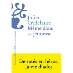 ISBN Même dans sa jeunesse : Le livre de Julien Cridelause