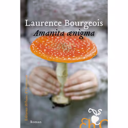ISBN Amanita aenigma : Le livre de Laurence Bourgeois, Roman, 192 pages