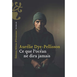 ISBN Ce que l'Océan ne dira jamais : Le livre de Aurélie Dye-Pellisson