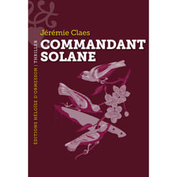 ISBN Commandant Solane : Le livre de Jérémie Claes