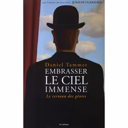 ISBN Embrasser Le Ciel Immense; Le Cerveau Des Genies, Psychologie, Français, Livre broché
