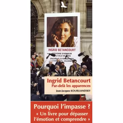 ISBN Ingrid Betancourt; Par Dela Les Apparences, politique, Français, Livre broché