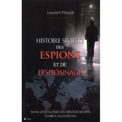 L'histoire secrète des espions