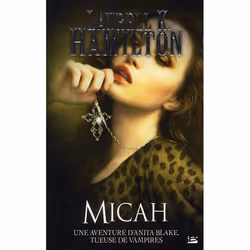 ISBN Anita Blake T.13 : Micah, Littérature, Français, Livre broché