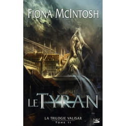 La Trilogie Valisar, T2 : Le Tyran