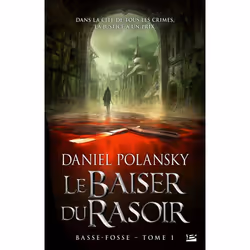 ISBN Basse-Fosse T.1 : Le Baiser Du Rasoir, Science Fiction, Français, Livre broché