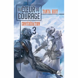 ISBN La Confederation T.3 : Au Coeur Du Courage, Science Fiction, Français, Livre broché