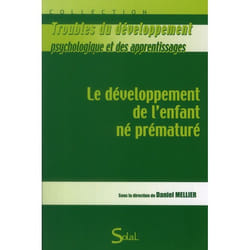 Le développement de l'enfant né prématuré (Broché)