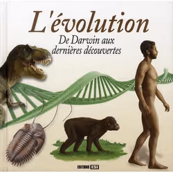 ISBN L'Evolution; De Darwin Aux Dernieres Decouvertes, Littérature scientifique, Français