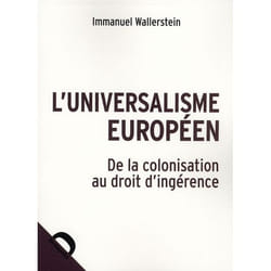 ISBN L'Universalisme Europeen; De La Colonisation Au Droit D'Ingerence livre politique Français Livre broché