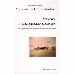 ISBN Spinoza Et Les Sciences Sociales; De La Puissance De La Multitude A L'Economie Des Affects, philosophie, Français, Livre ...