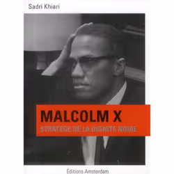 ISBN Malcolm X; Stratege De La Dignite Noire, biographie, Français