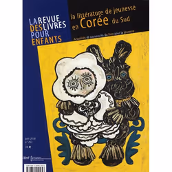 ISBN La Revue Des Livres Pour Enfants T.253; La Litterature De Jeunesse En Coree Du Sud, Littérature, Français, Livre broché