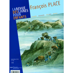 La revue des livres pour enfants n.254 : François Place