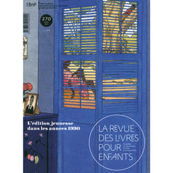 La revue des livres pour enfants : l'édition jeunesse dans les années 1990