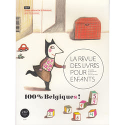 La revue des livres pour enfants n.287 : 100% Belgiques !