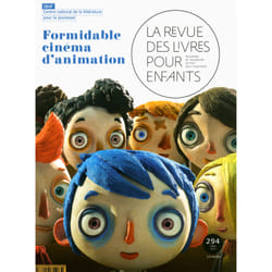 La revue des livres pour enfants n.294 : le cinéma d'animation