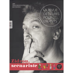 La revue des livres pour enfants n.307 : juin 2019 - Zidrou, scénariste