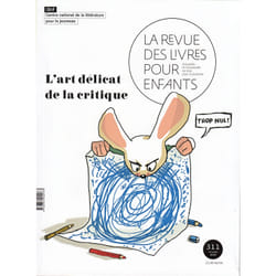 La revue des livres pour enfants n.311 : l'art délicat de la critique