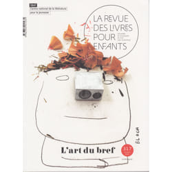 La revue des livres pour enfants n.317 : l'art du bref