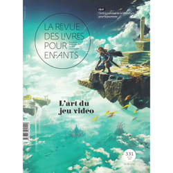 La revue des livres pour enfants n.331 : L'art du jeu vidéo