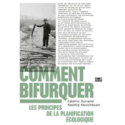 ISBN Comment bifurquer - Les principes de la planification écologique : Le livre de Cédric Durand, Razmig Keucheyan