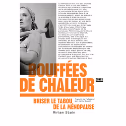 ISBN Bouffées de chaleur - Briser le tabou de la ménopause : Le livre de Miriam Stein, Essai, 192 pages