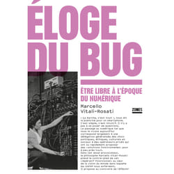ISBN Éloge du bug - Être libre à l'époque du numérique : Le livre de Marcello Vitali-Rosati