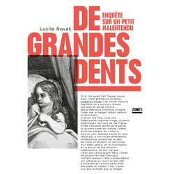ISBN De grandes dents - Enquête sur un petit malentendu : Le livre de Lucile Novat