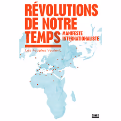 ISBN Révolutions de notre temps - Manifeste internationaliste : Le livre de Collectif Les Peuples Veulent, Essai, 128 pages