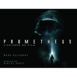 Prometheus - l'univers du film