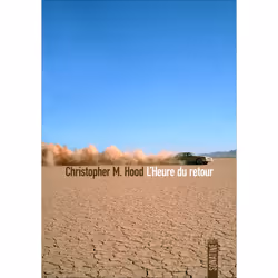 ISBN L'Heure du retour : Le livre de Christopher M. Hood, Roman, 384 pages