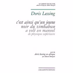ISBN C'Est Ainsi Qu'Un Jeune Noir Du Zimbabwe A Vole Un Manuel De Physique Superieure; Doris Lessing En Afrique, Littérature, ...