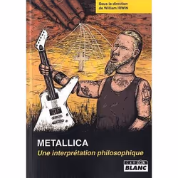 ISBN Metallica; Une Interpretation Philosophique, Musique, Français