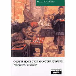 ISBN Confessions D'Un Mangeur D'Opium; Temoignage D'Un Drogue, société, Français