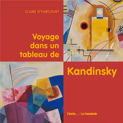 ISBN Voyage Dans Un Tableau De Kandinsky, Art &amp; design, Français