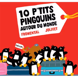 ISBN 10 P'tits Pingouins autour du monde, Français, 128 pages