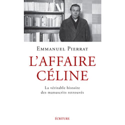 ISBN L'Affaire Céline - La véritable histoire des manuscrits retrouvés : Le livre de Emmanuel Pierrat