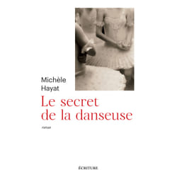 ISBN Le secret de la danseuse : Le livre de Michèle Hayat