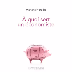 ISBN A quoi sert un économiste : Le livre de Mariana Heredia, 180 pages