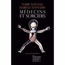 ISBN Médecins et sorciers (Édition augmentée) : Le livre de Isabelle Stengers, Tobie Nathan, Science & nature, 232 pages