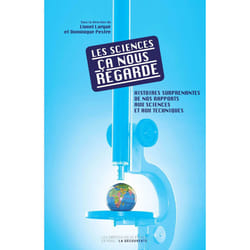 ISBN Les sciences, ça nous regarde : Le livre de Lionel Larque, Dominique Pestre