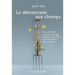 ISBN La démocratie aux champs : Le livre de Joëlle Zask