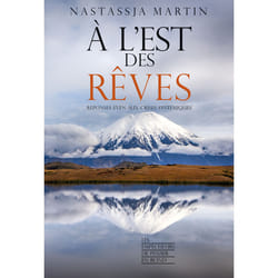 ISBN A l'est des rêves - Réponses even aux crises systémiques : Le livre de Nastassja Martin